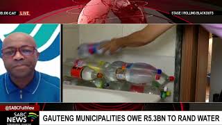 Gauteng municipalities owe R5,3 billion to Rand Water amid water shortage concerns