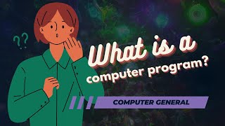 What is a computer program?