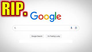 Google Search is Over.