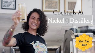 What the Buzz Cocktail @ Nickel 9 Distillery