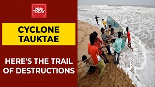 Tracking Cyclone Tauktae | 13 Dead And A Trail Of Destruction