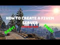 How To Create A FIVEM Server! UPDATED 2020!