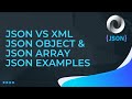 JSON Tutorial Part-2 | JSON vs XML | JSON Object & JSON Array | JSON Examples