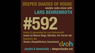 Deeper Shades Of House 592 w/ exclusive guest mix by !SOOKS (Swaziland) - Deep House Mix - FULL SHOW