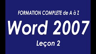 WORD 2007 FORMATION COMPLETE de A à Z Leçon 2