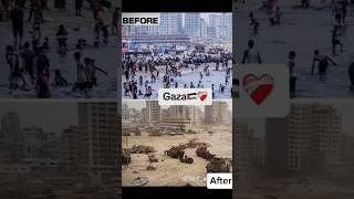 Gaza Before After We will Never Stop Sharing #gaza #trending #philistine