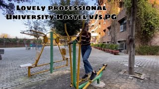 LPU Hostel V/S Pg | Tanvi Sharma #lpu #lpuhostel