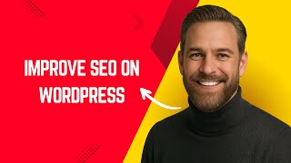 How to Improve SEO on WordPress – Simple WordPress Tutorial for Beginners