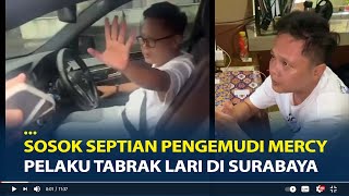 Sosok Septian Pengemudi Mercy Penyebab Kecelakaan Beruntun di Surabaya, Nangis Siap Tanggung Jawab