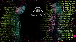 FUTURE BOYZ / FUTURE PARADE (Lyric Video)