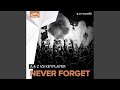 Never Forget (Original Mix)