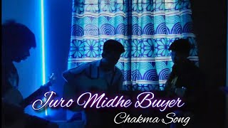 Juro Midhe Buyerot - Jibon Dewan | Chakma Song Cover