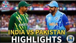 India Vs Pakistan Highlights T20 World Cup 2022 | Pak Vs Ind Highlights