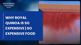 Why Royal Quinoa Is So Expensive | So Expensive Food