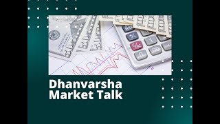 Dhanvarsha Market Talk Session-13