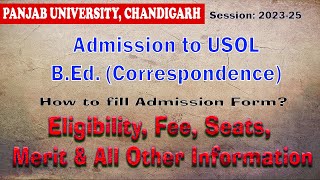 B.ED (ODL) ADMISSION FORM 2023 || PANJAB UNIVERSITY CHANDIHARH || ENTRANCE TEST || FEE | ELIGIBILITY