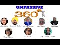 ONPASSIVE - 360 - Ash, Gursminder,Chris, Dinesh,Red,Neeraj,Michael,Marty