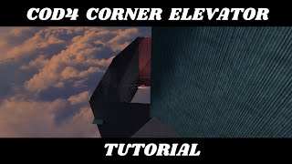 [Tutorial] COD4 Corner Elevator