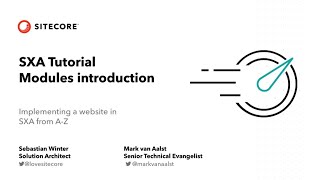 SXA Tutorial Series (ep13): Intro to Modules