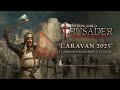 stronghold crusader definitive edition caravan 2025 composed by robert l. euvino