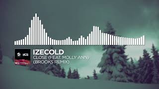 Future House   IZECOLD   Close feat  Molly Ann Brooks Remix NCS x  FHM Release