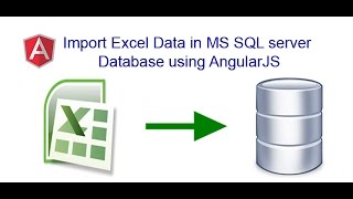 Import Excel Sheet Data in MS SQL server Database using AngularJS