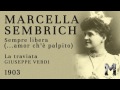 marcella sembrich sempre libera live fragment 1903 mapleson cylinder