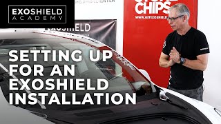 Before you start an ExoShield Windshield Protection Film Installation.