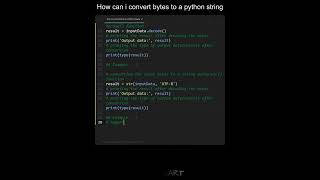 How can i convert bytes to a python string in Python | Python Examples | Python Coding Tutorial