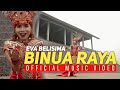 Eva Belisima - Binua Raya ( Official Music Video )