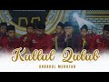 Kullul qulub // AHBABUL MUKHTAR