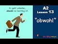 Learn German | Nebensätze mit "obwohl" | German for beginners | A2 - Lesson 13