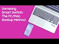 How to Use Samsung Smart Switch — The PC Mac Backup Method