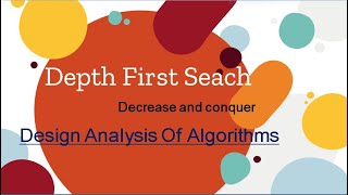 4.4 DFS |Depth first search|Decrease and conquer |#daa #algorithms #designanalysisofalgorithms