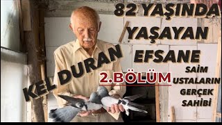 SAİM USTA ŞEREF AĞA ZABITA MEHMET ARAP HACI BÜYÜK USTALAR - KEL DURAN KÜMES ZİYARETİ 2.BÖLÜM