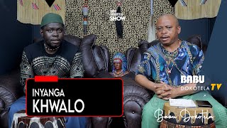 Babu  Dokotela Tv Show    |   Inyanga Khwalo