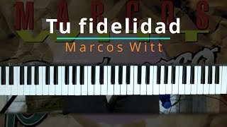 #TUTORIAL Tu fidelidad - Marcos Witt (Original version) |Kevin Sánchez Music|