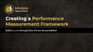 Creating a Performance Measurement Framework