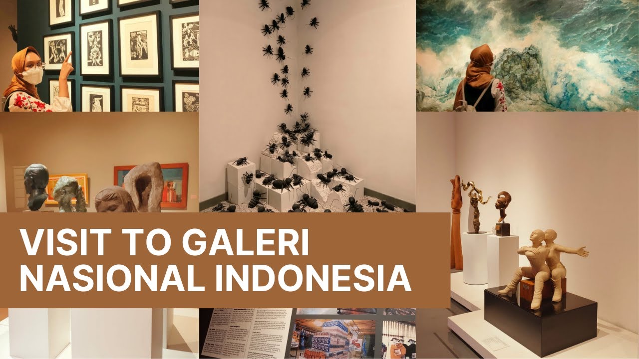 VISIT TO GALERI NASIONAL INDONESIA - YouTube