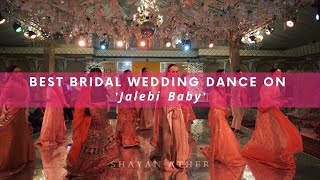 Best Bridal Wedding Dance On 'Jalebi Baby'