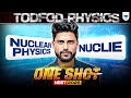 NEET 2025: TODFOD Physics Oneshot Series | Nuclear Physics | Nuclei  | Prateek Sir