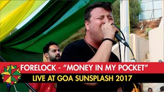 Forelock - Money in my Pocket LIVE (Goa Sunsplash 2017)