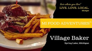 Michigan Food Adventures™: Village Baker, Spring Lake, MI