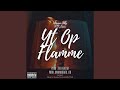 Yt Op Flamme (feat. Stunner Vibez & KG Lucas) (Prod.The RealSA)