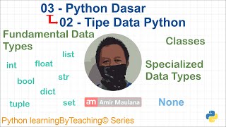 0302 - Tipe Data Python | Python Dasar | Python learningByTeaching© Series