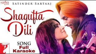 Shagufta Dili | Karaoke | Satinder sartaj | Sufi Love Song 2020
