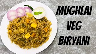 Mughlai Veg Dum Biryani | Mughlai Biryani Recipe