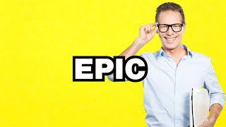 Epic - meaning | What does \