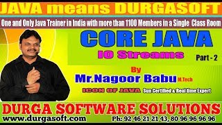 Core Java || "IO Streams "|| Part - 2 by Nagoor Babu Sir
