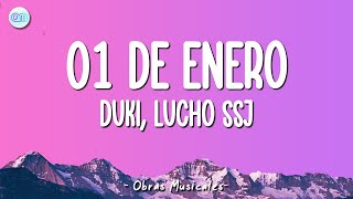 DUKI, Lucho SSJ - 01 dE ENEro (Letra\\Lyrics)